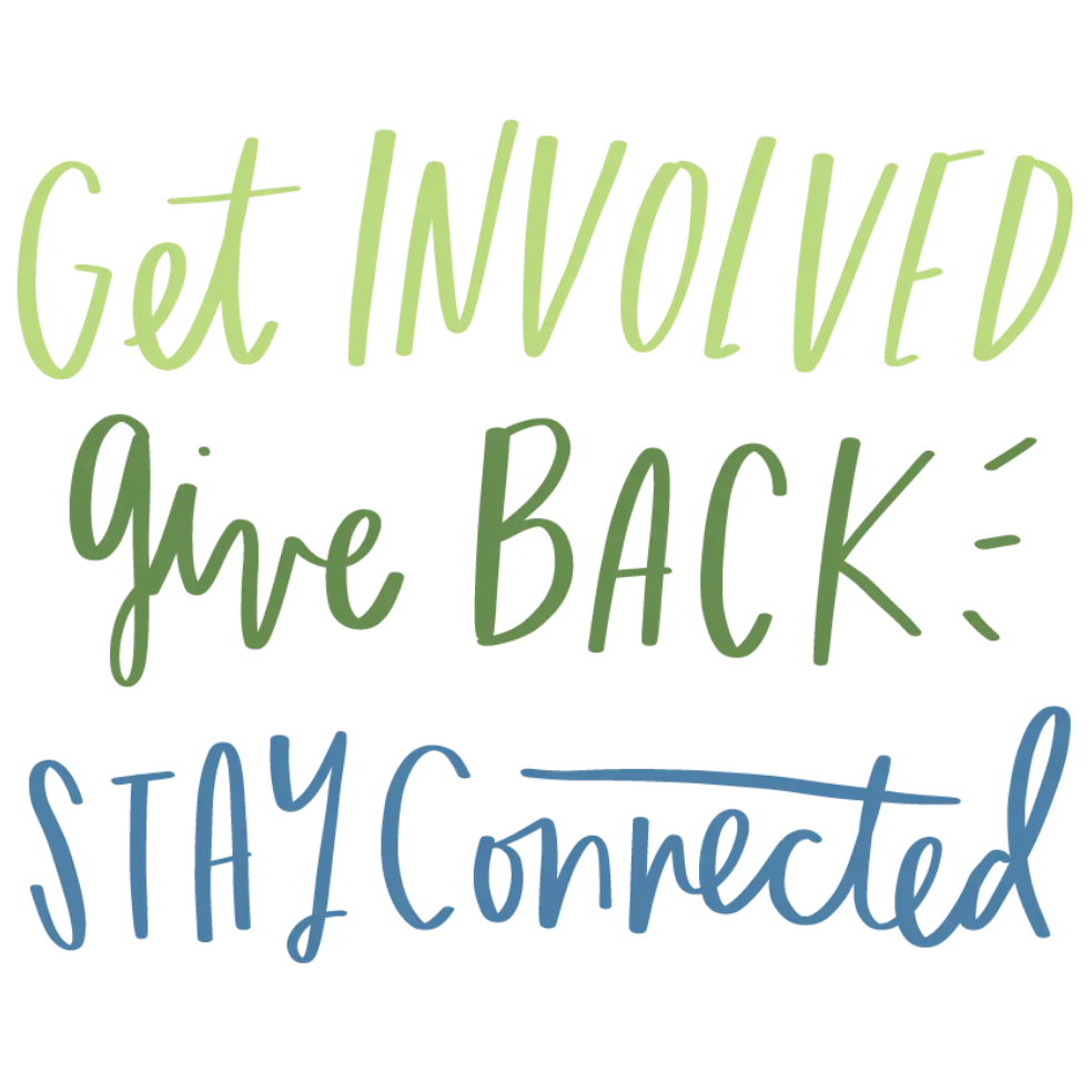 Get involve, give back, stay connected graphic